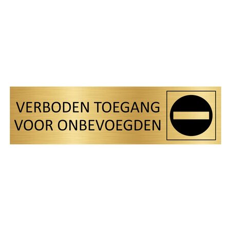 CombiCraft Goud aluminium deurbordje Verboden toegang voor onbevoegden 165 x 45 mm - per 1 stuk