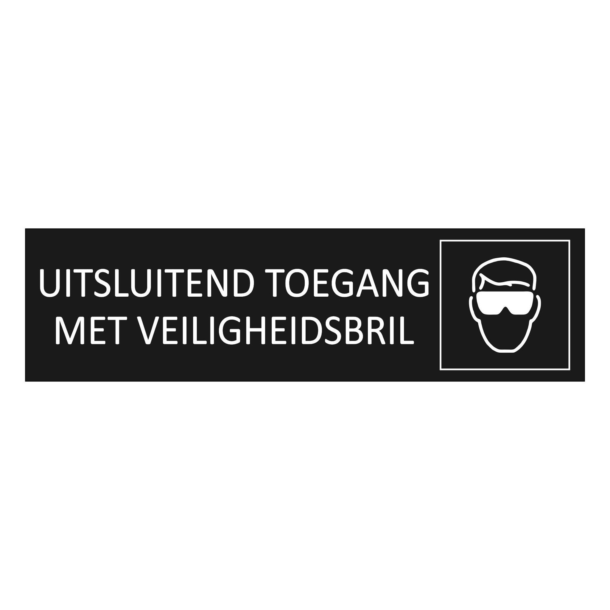 CombiCraft Zwart aluminium deurbordje Uitsluitend toegang met veiligheidsbril 165 x 45 mm - per 1 stuk