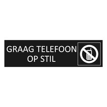Zwart aluminium deurbordje Graag telefoon op stil