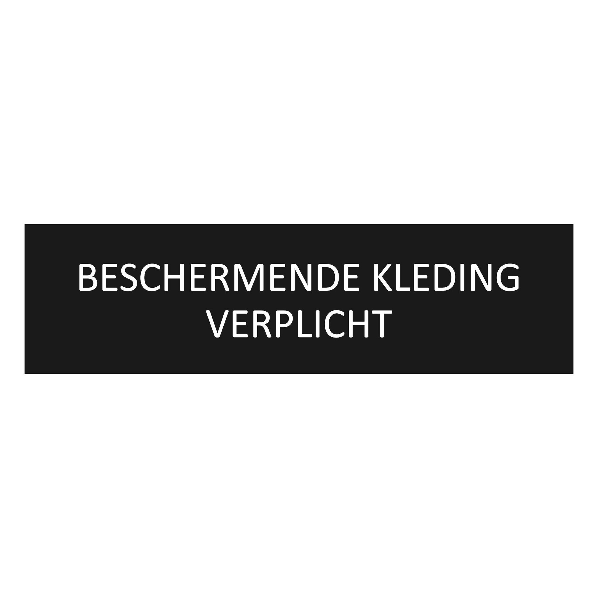 CombiCraft Zwart aluminium deurbordje Beschermende kleding verplicht 165 x 45 mm - per 1 stuk