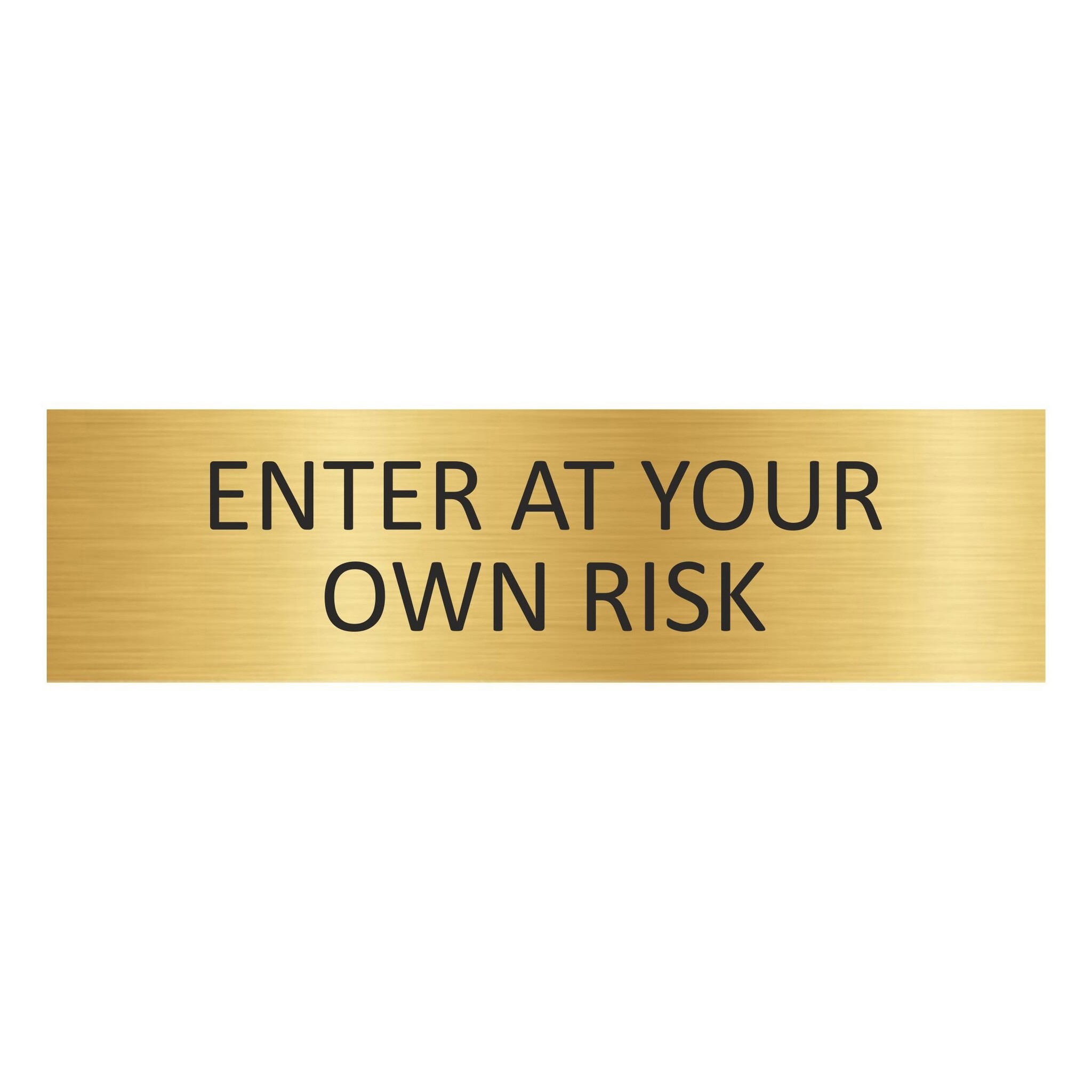 CombiCraft Goud aluminium deurbordje Enter at your own risk 165 x 45 mm - per 1 stuk