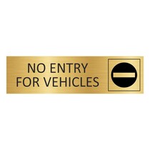 Goud aluminium deurbordje No entry for vehicles