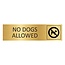 CombiCraft Goud aluminium deurbordje No dogs allowed 165 x 45 mm - per 1 stuk