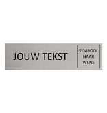 Aluminium deurbordje Eigen tekst en symbool 165 x 45 mm - per 1 stuk