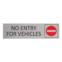 Zilver aluminium deurbordje No entry for vehicles