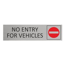 Zilver aluminium deurbordje No entry for vehicles