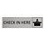 Zilver aluminium deurbordje Check in here