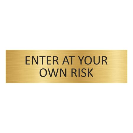 Goud aluminium deurbordje Enter at your own risk 165 x 45 mm - per 1 stuk