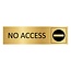 Goud aluminium deurbordje No access 165 x 45 mm - per 1 stuk