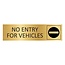 Goud aluminium deurbordje No entry for vehicles 165 x 45 mm - per 1 stuk