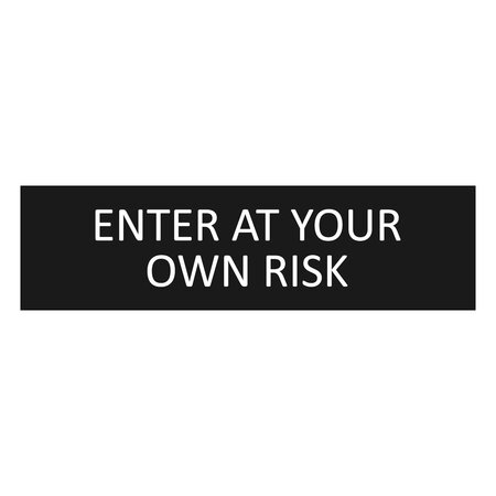 Zwart aluminium deurbordje Enter at your own risk 165 x 45 mm - per 1 stuk