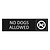 Zwart aluminium deurbordje No dogs allowed