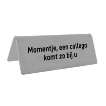 Tafelbordje collega komt zo bij u