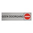 Aluminium deurbordje Geen doorgang 165 x 45 mm - per 1 stuk