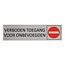 CombiCraft Aluminium deurbordje Verboden toegang voor onbevoegden  165 x 45 mm - per 1 stuk