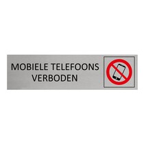 Zilver aluminium deurbordje Mobiele telefoons verboden