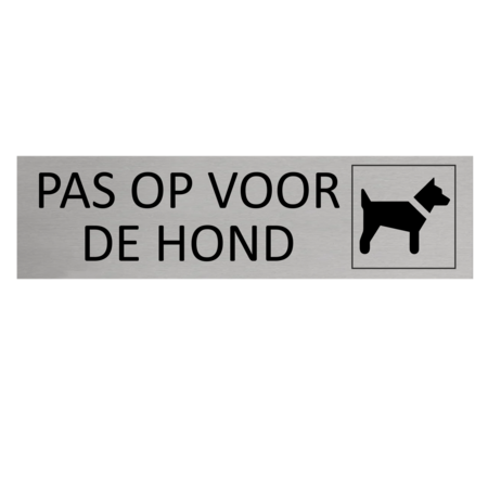 Aluminium deurbordje Pas op voor de hond 165 x 45 mm - per 1 stuk