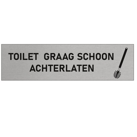 Aluminium deurbordje Toilet graag schoon achterlaten 165 x 45 mm - per 1 stuk