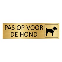 Goud aluminium deurbordje Pas op voor de hond