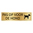 Goud aluminium deurbordje Pas op voor de hond 165 x 45 mm - per 1 stuk