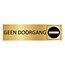 Goud aluminium deurbordje Geen doorgang 165 x 45 mm - per 1 stuk