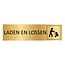 Goud aluminium deurbordje Laden en lossen 165 x 45 mm - per 1 stuk