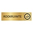 Goud aluminium deurbordje Rookruimte 165 x 45 mm - per 1 stuk