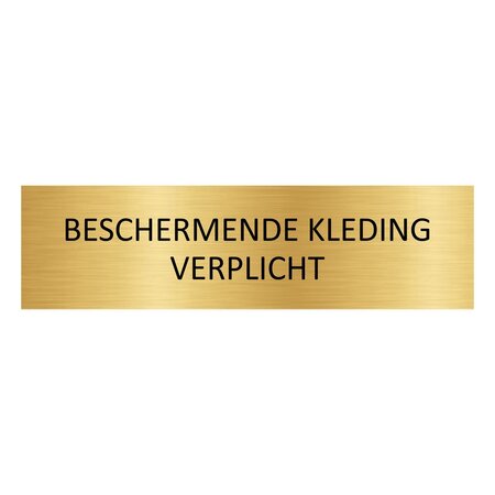 Goud aluminium deurbordje Beschermende kleding verplicht 165 x 45 mm - per 1 stuk