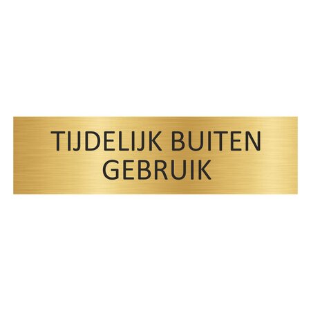 Goud aluminium deurbordje Tijdelijk buiten gebruik 165 x 45 mm - per 1 stuk