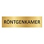 Goud aluminium deurbordje Röntgenkamer 165 x 45 mm - per 1 stuk
