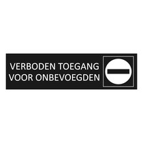 Zwart aluminium deurbordje Verboden toegang voor onbevoegden