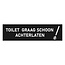 Zwart aluminium deurbordje Toilet graag schoon achterlaten 165 x 45 mm - per 1 stuk