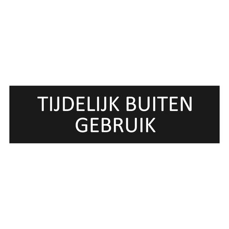 Zwart aluminium deurbordje Tijdelijk buiten gebruik 165 x 45 mm - per 1 stuk