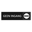 Zwart aluminium deurbordje Geen Ingang 165 x 45 mm - per 1 stuk