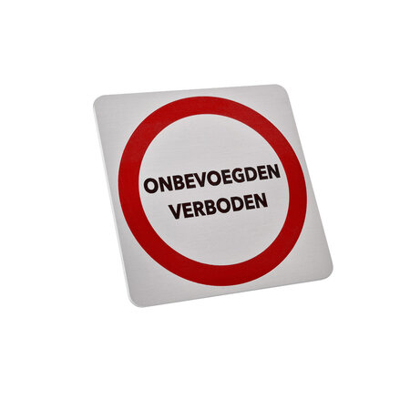CombiCraft Aluminium deurbordje onbevoegden verboden 100x100mm - per stuk