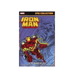 Marvel Iron Man Epic Collection: In The Hands of Evil TP
