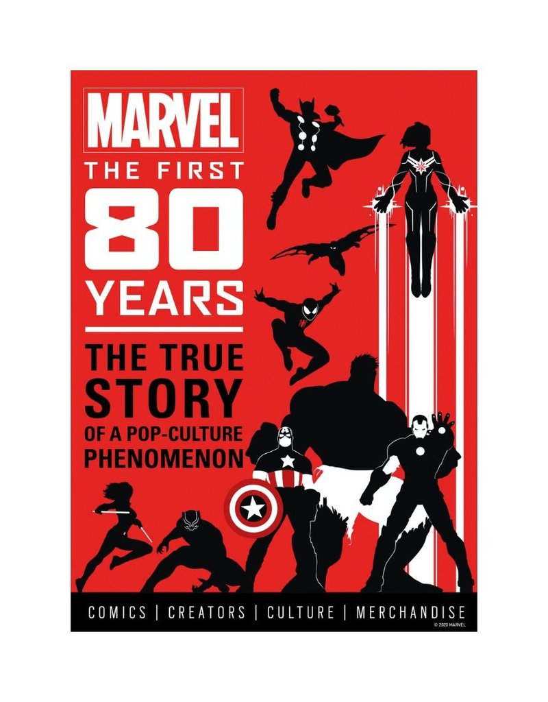 Marvel Comics: The First 80 Years - The True Story of a Pop-Culture Phenomenon - HC