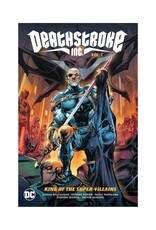 DC Deathstroke Inc. Vol. 1: King of the Super-Villains TP