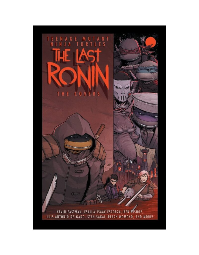 IDW Teenage Mutant Ninja Turtles: The Last Ronin The Covers HC