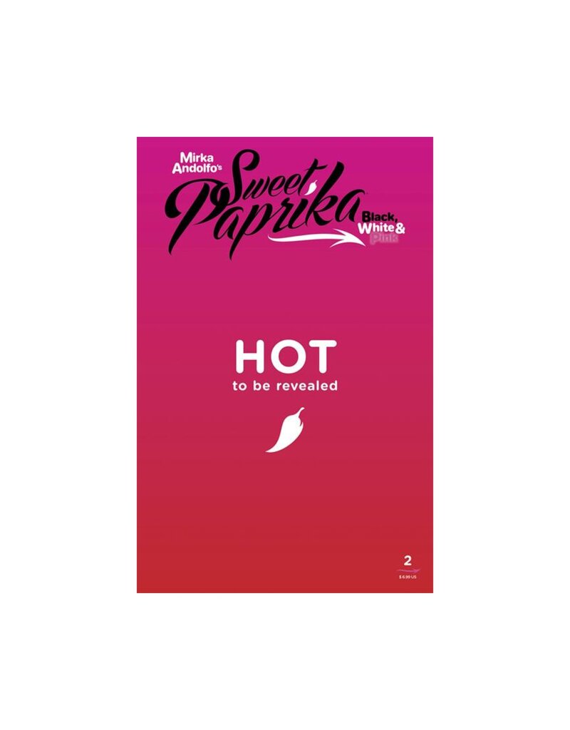 IMAGE COMICS Mirka Andolfo's Sweet Paprika: Black, White, & Pink #2 Cover E Mirka Andolfo Hot Polybagged Variant