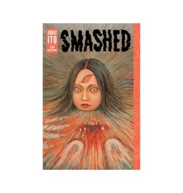 Smashed Junji Ito Story Collection HC
