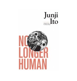 No Longer Human HC Junji Ito