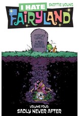 IMAGE COMICS I Hate Fairyland Vol. 4: Sadly Never After TP