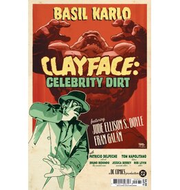 DC COMICS Clayface: Celebrity Dirt #3 Cover C Bruno Redondo Variant