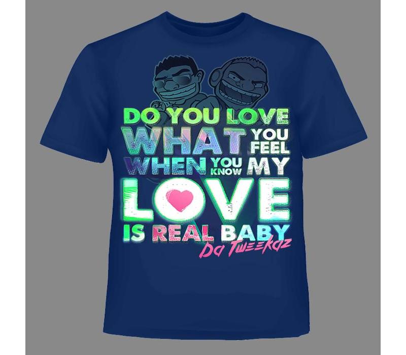 Da Tweekaz - Real Love Shirt