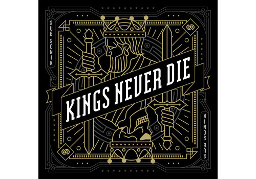 Sub Sonik - Kings Never Die