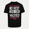 No Rest For The Wicked  T-Shirt  RE-EDITION