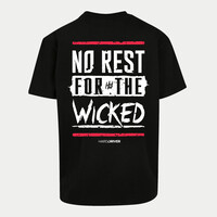 No Rest For The Wicked  T-Shirt  RE-EDITION