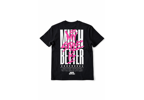My Style Is Much Better T-Shirt - Pink Edition