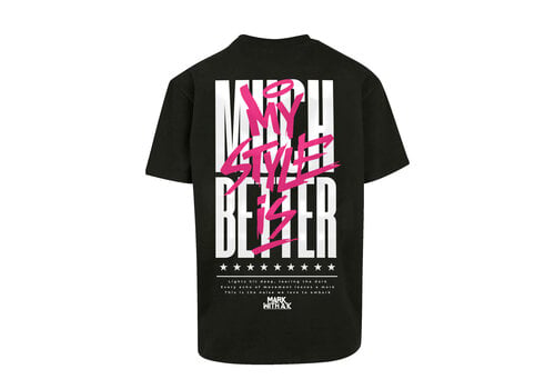 My Style Is Much Better T-Shirt - Pink Edition